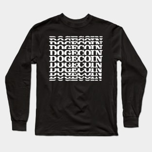 dogecoin modern typography funny crypto quote gift Long Sleeve T-Shirt
